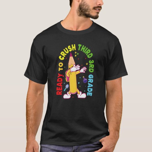 T-shirt I'm Ready To Crush Third 3rd Grade Back To School  (Devant)