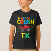 T-shirt I'm Ready To Crush Tk Dinosaur Back To School Funn (Devant)