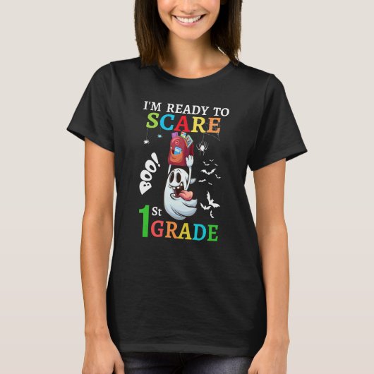 T-shirt i'm ready to Scare 1st grade Back to school kids T (Devant)