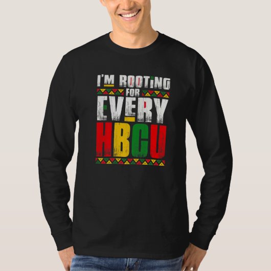 T-shirt I'm Rooting For Every HBCU Black History Month Pri (Devant)
