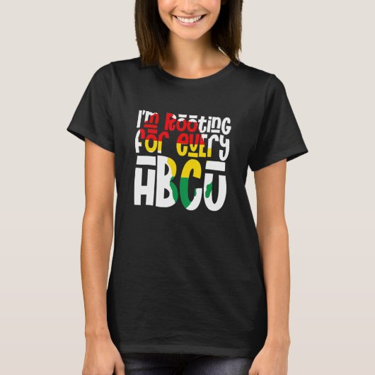 T-shirt I'm Rooting For Every HBCU Black Pride African Pri (Devant)