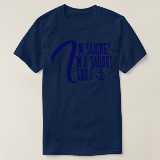 T-shirt Im Sailing Je suis un voilier I Sail (Design devant)