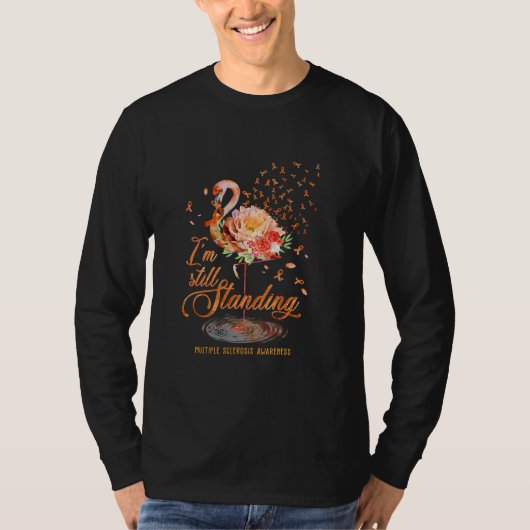T-shirt I'm Still Standing Pink Flamingo Flower  (Devant)