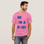T-shirt Im sur un bateau (Devant entier)