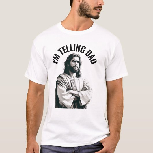 T-shirt I'm Telling Dad - Funny Jesus Meme (Devant)