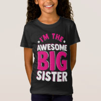I'm the Awesome Big Sister Sibling Family