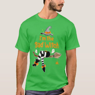 T-shirt I'm The Bad Witch Funny Halloween Witch Costumes W