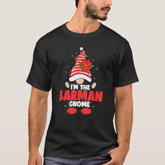 T-shirt I'm the barman gnome family matching christmas (Devant)