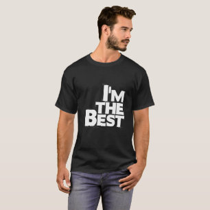 T-shirt I'm The Best