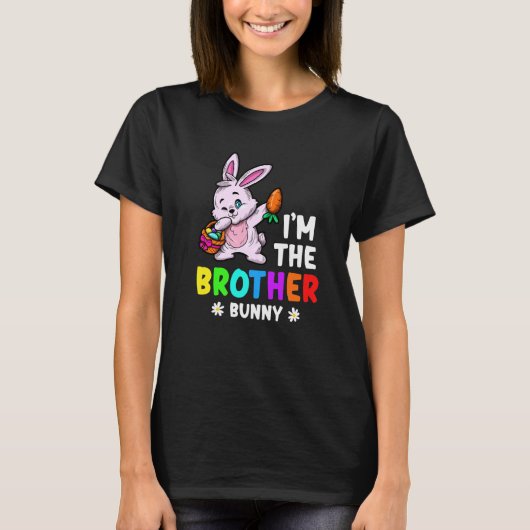 T-shirt I'm The Brother Bunny Matching Family Easter Party (Devant)