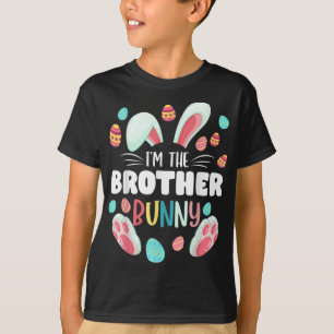 T-shirt I'm The Brother Bunny Matching Family Easter Party