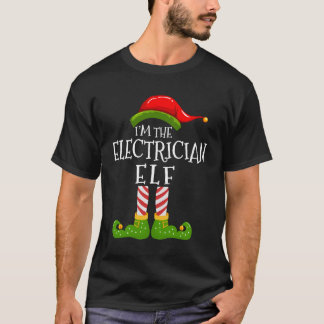 T-shirt I'M The Electrician Elf Matching Family Christmas 