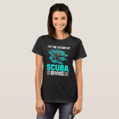 T-shirt I'm The Future Of Scuba Diving Scuba Diver Costume (Devant entier)