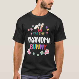 T-shirt I'm The Grandma Bunny Matching Family Easter Party