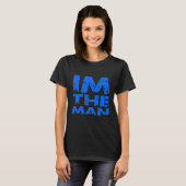 T-shirt I'm the man  Mens & Boys (Devant entier)