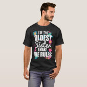 T-shirt I'm the Oldest Sister I Make the Rules Funny Eldes (Devant entier)