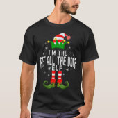 T-shirt I'm The Pet All The Dogs Elf Christmas Family Pjs (Devant)