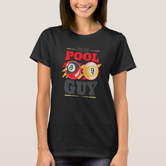 T-shirt Im the pool guy Billiard Men Pool Player (Devant)