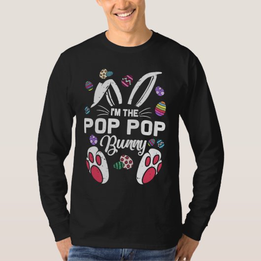 T-shirt I'm The Pop Pop Cute Bunny Matching Family Easter (Devant)