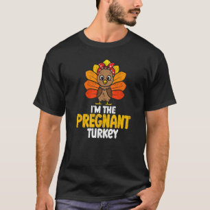 T-shirt I'm The Pregnant Turkey Bon thanksgiving 2022 Au