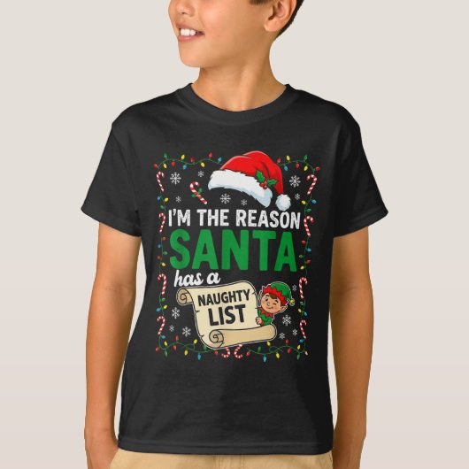 T-shirt I'm The Reason Santa Has A Naughty List Funny Chri (Devant)