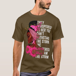 T-shirt I'm The Storm Black Women African Breast Cancer Pi