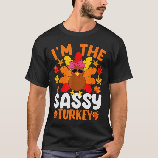 T-shirt I'm The Sy Turkey Shirt Funny Turkey Thanksgiving  (Devant)