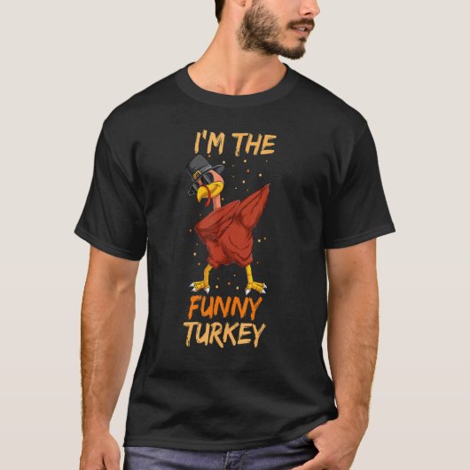 T-shirt I'm The  Turkey Dabbing  Thanksgiving Matching (Devant)