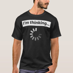 T-shirt Im Thinking Computer Programmer Code de programmat
