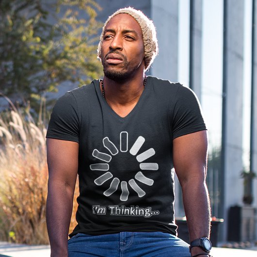 T-shirt "I'm Thinking" Drôle Dit Hommes Style Humour