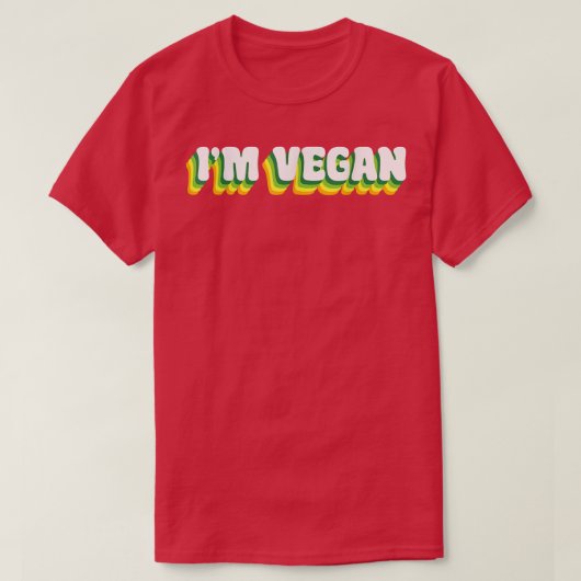 T-shirt I'm Vegan World Vegetarian Day Veggies Plant Based (Design devant)
