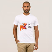 T-shirt I'm Very Loud! (Devant entier)