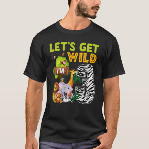 T-shirt I'm Wild And Three Zoo Thème 3ème anniversaire Saf