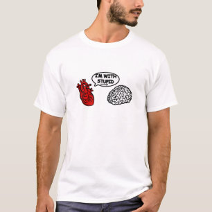 T-shirt I'm with Stupid heart to brain