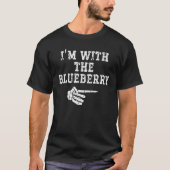 T-shirt I'm with the Blueberry Point Matching Couples Hall (Devant)