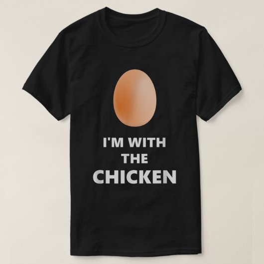T-shirt I'm With the Chicken Funny Egg Shirt (Design devant)