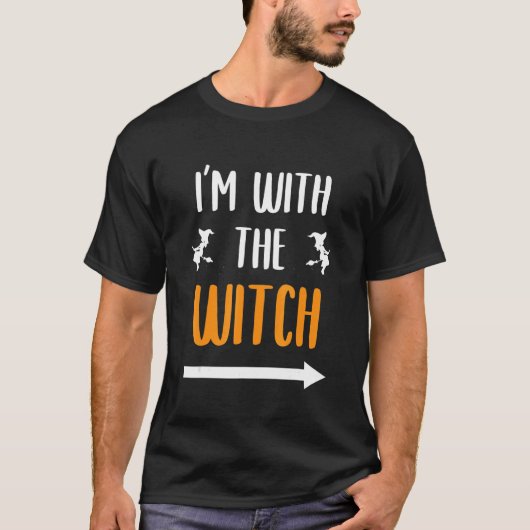 T-shirt I'm With The Witch Funny Halloween Costume pour Co (Devant)