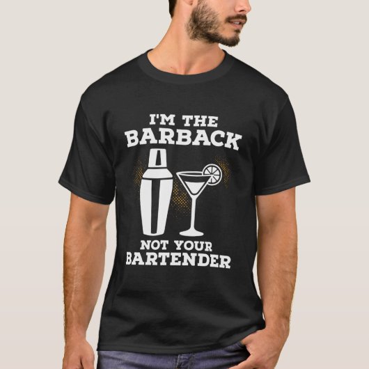 T-shirt I'M Your Barback Not Your Bender (Devant)