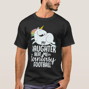 T-shirt Imaginaire Football Ma Fille M'A Battu Perdant Pou