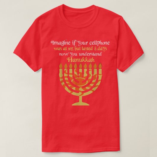 T-shirt Imagine Your Cellphone Understand Hanukkah Candle  (Design devant)
