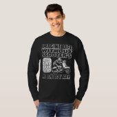 T-shirt Imaginez La Vie Sans Scooters Longues Manches T Ch (Devant entier)
