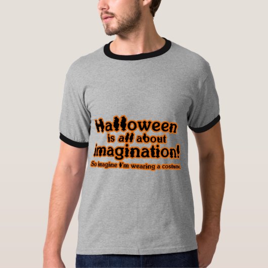 T-shirt Imaginez que j'utilise un costume (Devant)