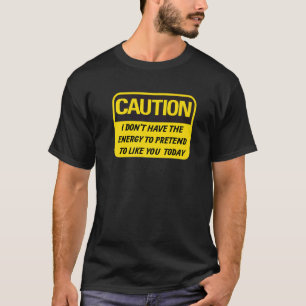 T-shirt Imaginez Que Vous Vous Aimez Aujourd'Hui Offensive