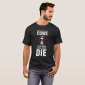 T-shirt Imaginez s'il n'y avait pas de vaches Élevage de v (Devant entier)