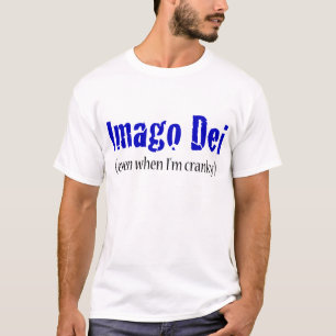 T-shirt Imago Dei (même lorsque je suis excentrique) o