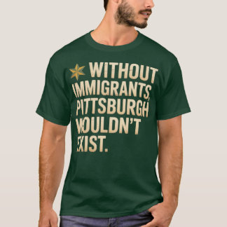 T-shirt Immigrants de Pittsburgh