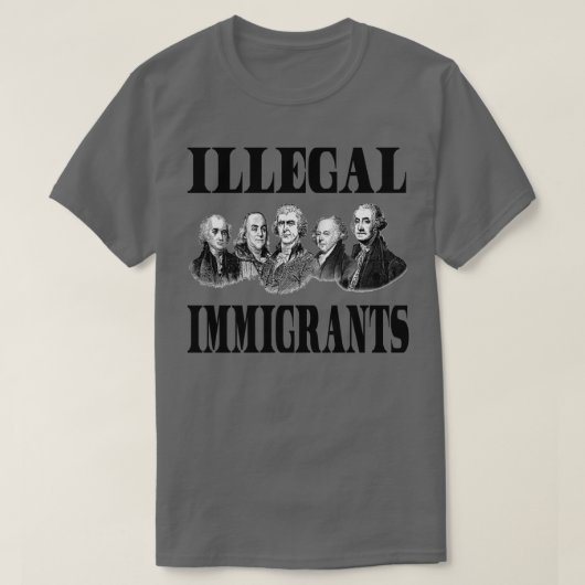 T-shirt Immigrants illégaux (Design devant)