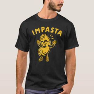 T-shirt Impasta Imposter Sarcastique Pasta Italia Restaura