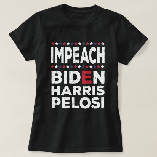 T-shirt Impeach Biden Kamala Harris Nancy Pelosi (Design devant)