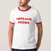 T-shirt Impeach Pedro (Devant)